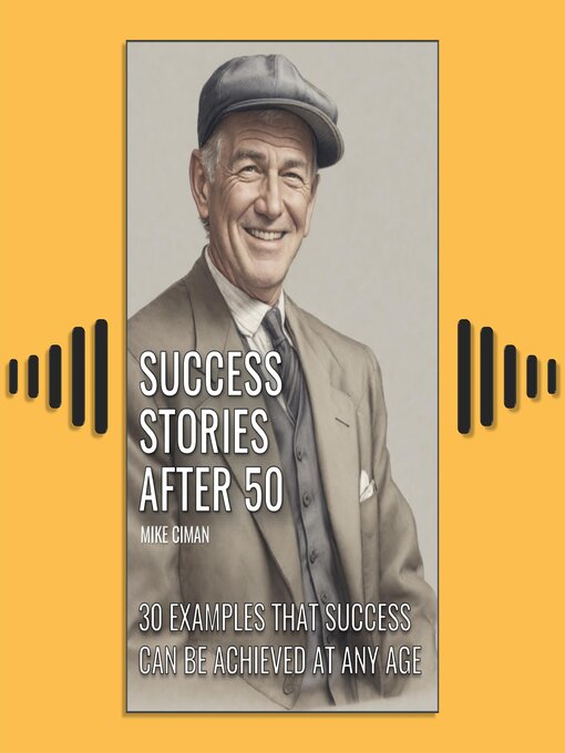 Title details for Success Stories After 50 by Mike Ciman - Available